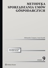 ebook Metodyka sporządzania umów gospodarczych. Wydanie 2 - Aleksandra Cempura,Anna Kasolik
