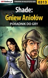 ebook Shade: Gniew Aniołów - poradnik do gry - Piotr "Ziuziek" Deja