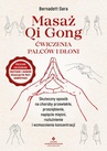 ebook Masaż Qi Gong. Ćwiczenia palców i dłoni - Bernadett Gera