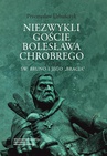 ebook Niezwykli goście Bolesława Chrobrego. Tom 3: Św. Bruno i jego „bracia” - Przemysław Urbańczyk