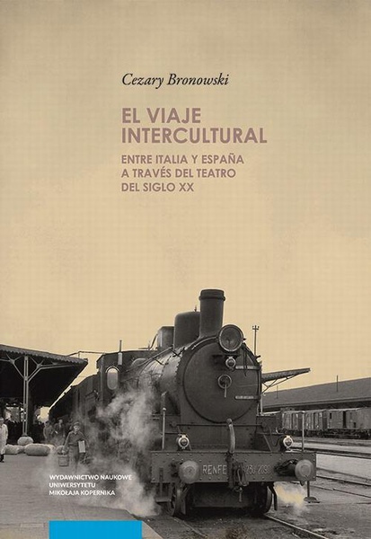 Okładka:El viaje intercultural entre Italia y España a través del teatro del siglo XX 