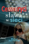 ebook CeWEBryci sława w sieci - Michał Janczewski
