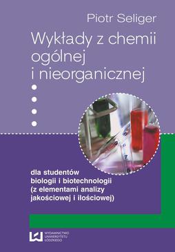 ebook Wykłady z chemii ogólnej i nieorganicznej dla studentów biologii i biotechnologii (z elementami analizy jakościowej i ilościowej)