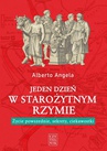 ebook Jeden dzień w starożytnym Rzymie - Alberto Angela