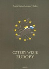 ebook Cztery wizje Europy - Katarzyna Leszczyńska