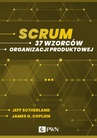 ebook Scrum. 37 wzorców organizacji produktowej (ebook) - Jeff Sutherland,James O. Coplien