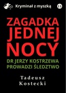 ebook Zagadka jednej nocy - Tadeusz Kostecki