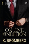 ebook On One Condition - K. Bromberg