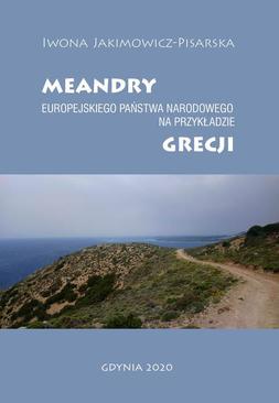 ebook Meandry europejskiego państwa narodowego na przykładzie Grecji