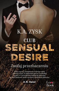 ebook Club Sensual Desire. Zaufaj Przeznaczeniu
