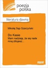 ebook Do Kasie - Mikołaj Sęp Szarzyński