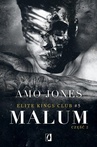 ebook Malum, część 2. Elite Kings Club. Tom 5 - Amo Jones