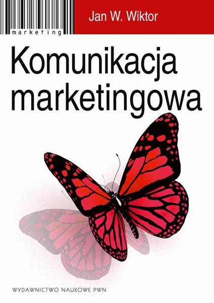 Okładka:Komunikacja marketingowa. Modele, struktury, formy przekazu 