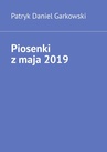 ebook Piosenki z maja 2019 - Patryk Garkowski