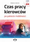 ebook Czas pracy kierowców po pakiecie mobilności (e-book) - Waldemar Adametz