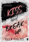 ebook Kiss and break up - Ella Fields