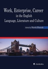 ebook Work, Enterprise, Career in the English Language, Literature and Culture - Marek Błaszak