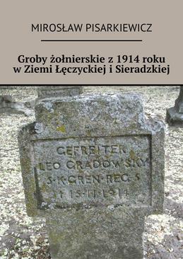 ebook Groby żołnierskie z 1914 roku w Ziemi Łęczyckiej i Sieradzkiej