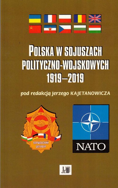 Okładka:Polska w sojuszach polityczno-wojskowych 1919-2019 