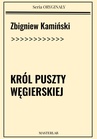 ebook Król puszty węgierskiej - Zbigniew Kamiński