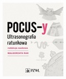 ebook POCUS-y Ultrasonografia ratunkowa - Małgorzata Rak