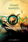ebook Dom w Chmurach - Tomasz Wandzel