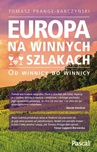 ebook Europa na winnych szlakach - Tomasz Prange-Barczyński