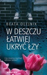 ebook W deszczu łatwiej ukryć łzy - Beata Olejnik