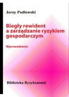 ebook Biegły rewident a zarządzanie ryzykiem gospodarczym - Jerzy Podlewski