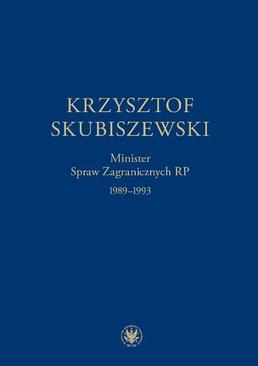 ebook Krzysztof Skubiszewski. Minister Spraw Zagranicznych RP 1989-1993