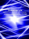 ebook Terroryzm. Wybór dokumentów źródłowych - Gniewomir Pieńkowski