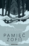 ebook Pamięć Zofii - Zofia Dopke