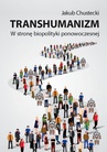ebook Transhumanizm - Jakub Chustecki