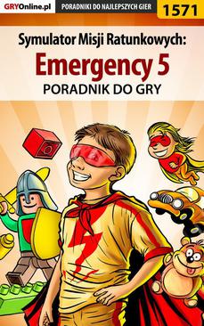 ebook Symulator Misji Ratunkowych: Emergency 5 - poradnik do gry