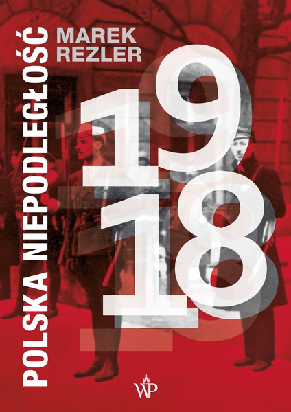 Okładka:Polska niepodległość 1918 