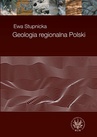 ebook Geologia regionalna Polski - Ewa Stupnicka,Marzenna Stempień-Sałek