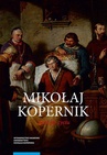 ebook Mikołaj Kopernik. Życie po życiu. Osiemnastowieczne kręgi pamięci - Agnieszka Wieczorek,Stanisław Roszak