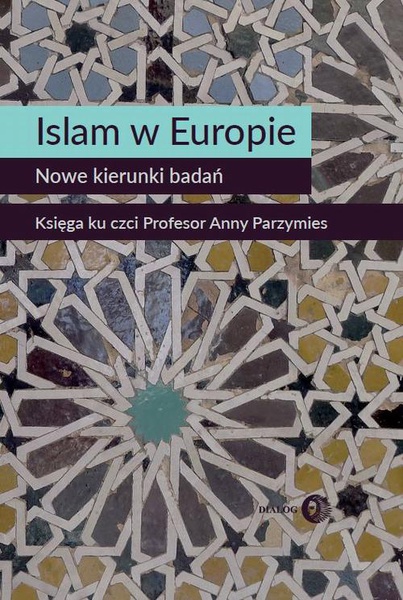 Okładka:Islam w Europie. Nowe kierunki badań 