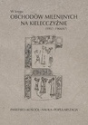 ebook W kręgu obchodów milenijnych na Kielecczyźnie (1957–1966/67). Państwo–Kościół–Nauka–Popularyzacja - 