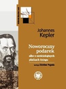 ebook Noworoczny podarek albo o sześciokątnych płatkach śniegu - Johannes Kepler