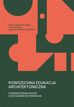 ebook Powszechna edukacja architektoniczna. Doświadczenia polskie i kształcenie incydentalne