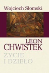 ebook Leon Chwistek. Życie i dzieło - Wojciech Słomski