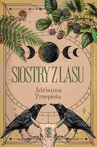 ebook Siostry z lasu - Adrianna Trzepiota