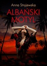 ebook Albański motyl - Anna Stryjewska