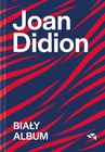 ebook Biały album - Joan Didion