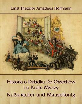 ebook Historia o Dziadku Do Orzechów i o Królu Myszy - Nußknacker und Mausekönig