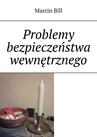 ebook Problemy bezpieczeństwa wewnętrznego - Marcin Bill