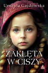 ebook Zaklęta w ciszy - Urszula Gajdowska