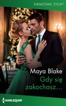 ebook Gdy się zakochasz… - Maya Blake