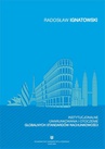ebook Instytucjonalne uwarunkowania i otoczenie globalnych standardów rachunkowości - Radosław Ignatowski
